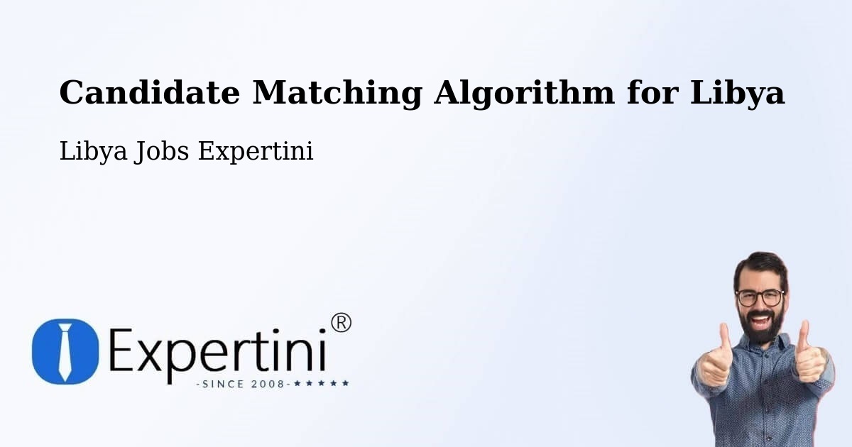 Candidate Matching Algorithm Overview – Giado - Libya Jobs Expertini
